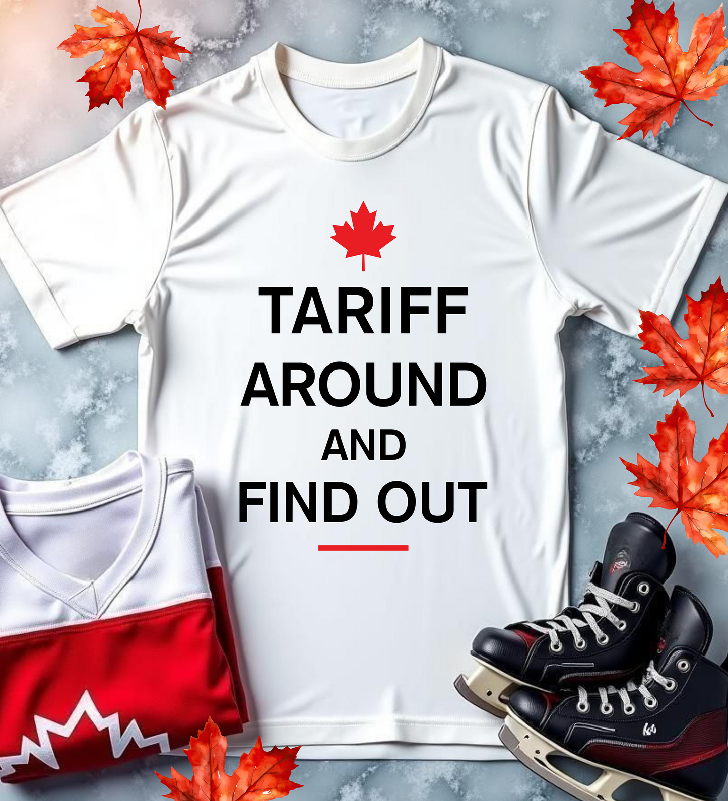 Tariff Around and Find Out | T-Shirt