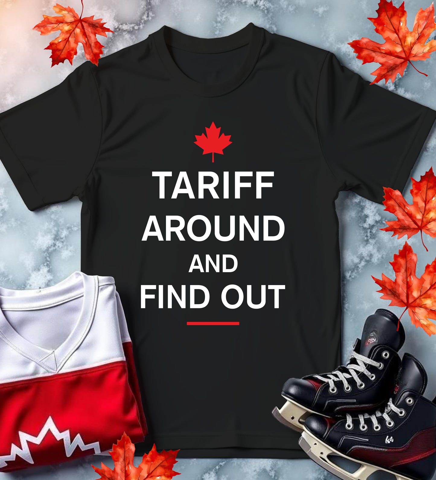 Tariff Around and Find Out | T-Shirt
