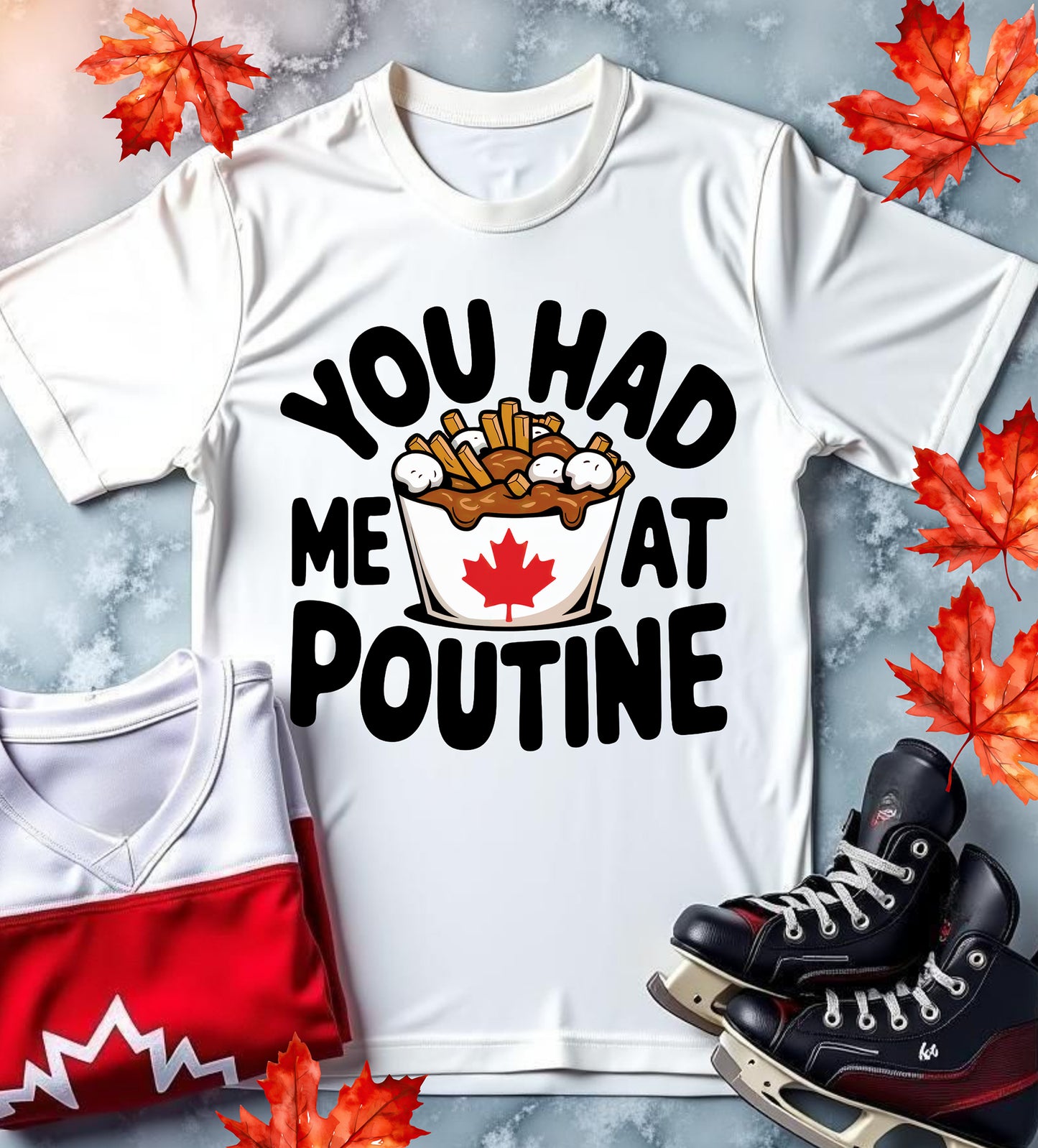 You Had Me at Poutine Unisex T-Shirt