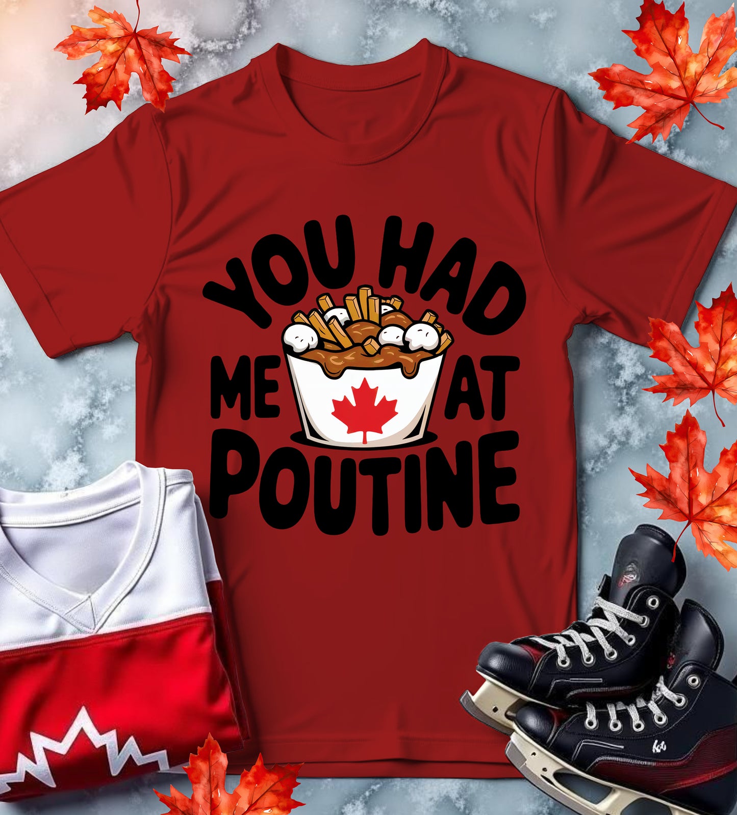 You Had Me at Poutine Unisex T-Shirt