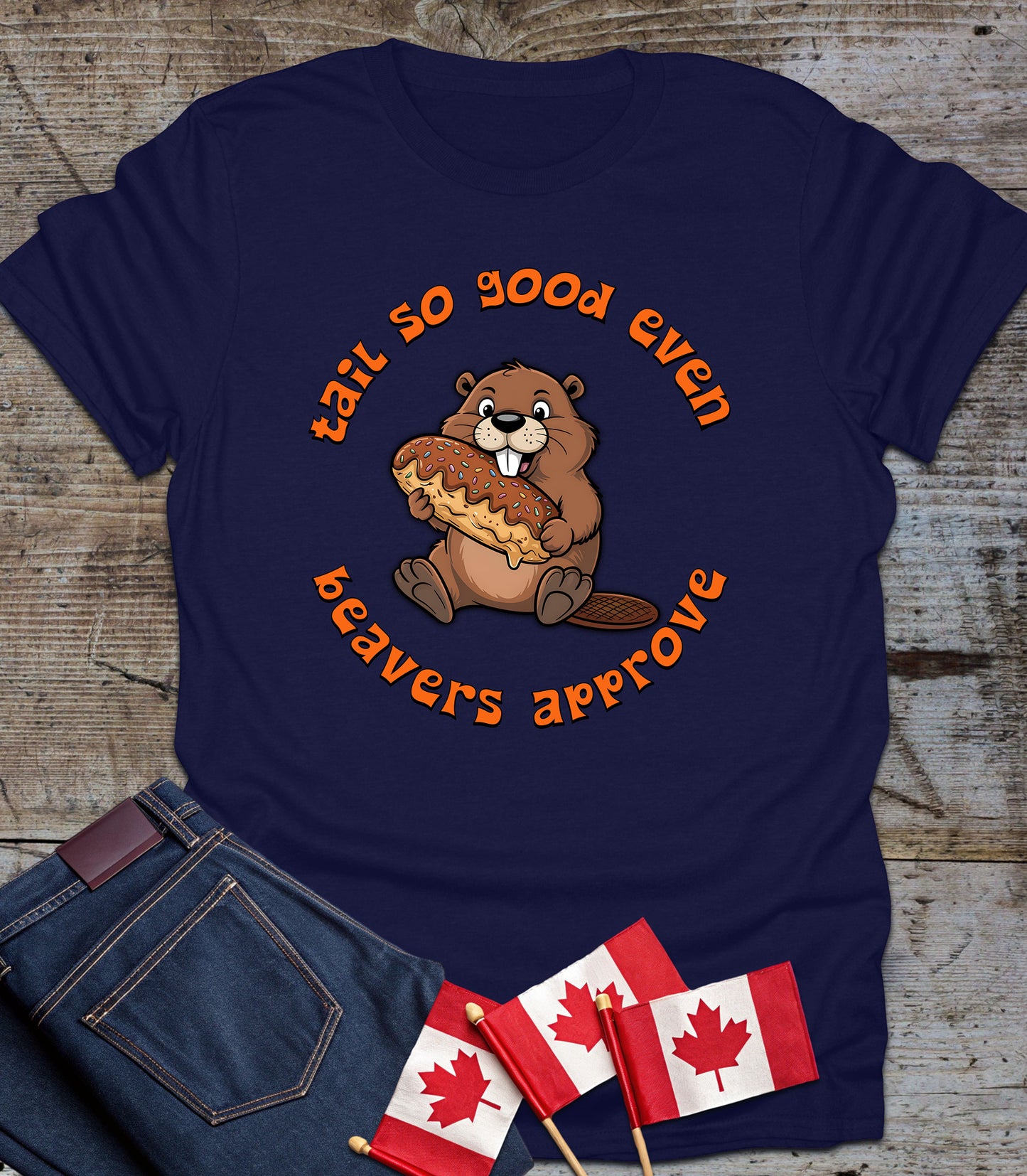 Tail so good, even Beavers Approve - Funny T-Shirt