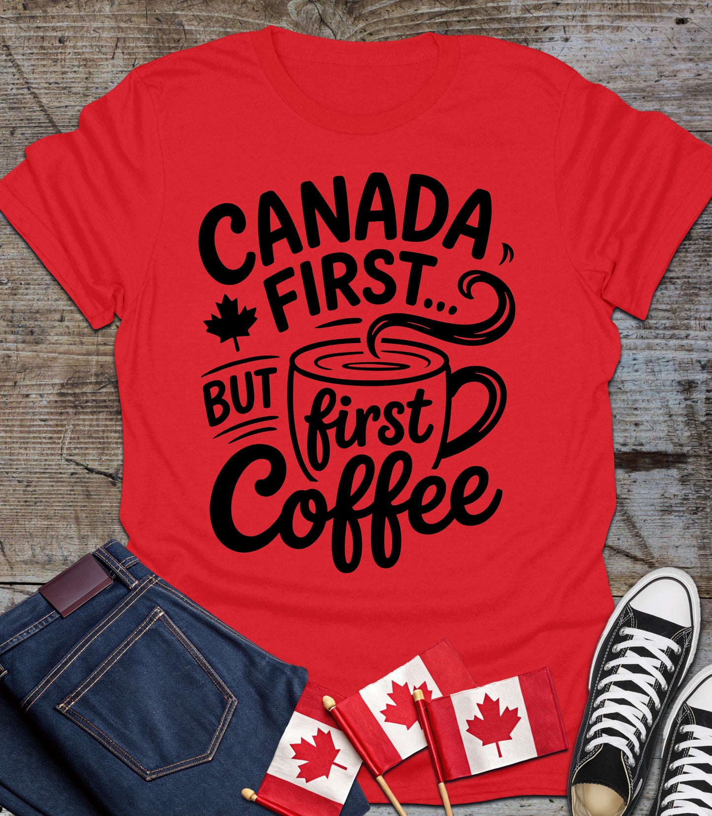 Coffee Lover Unisex T-Shirt - Canada First But First Coffee Humor Design