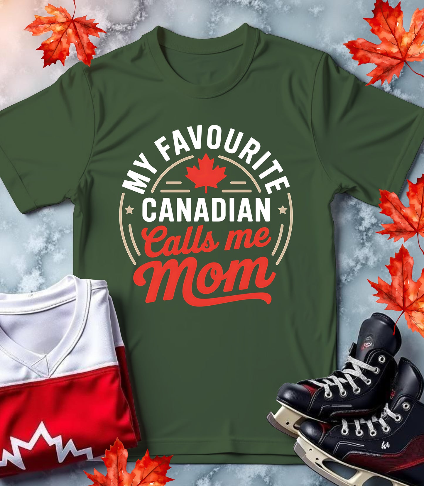 Favourite Canadian Calls Me Mom - Mothers Day Gift