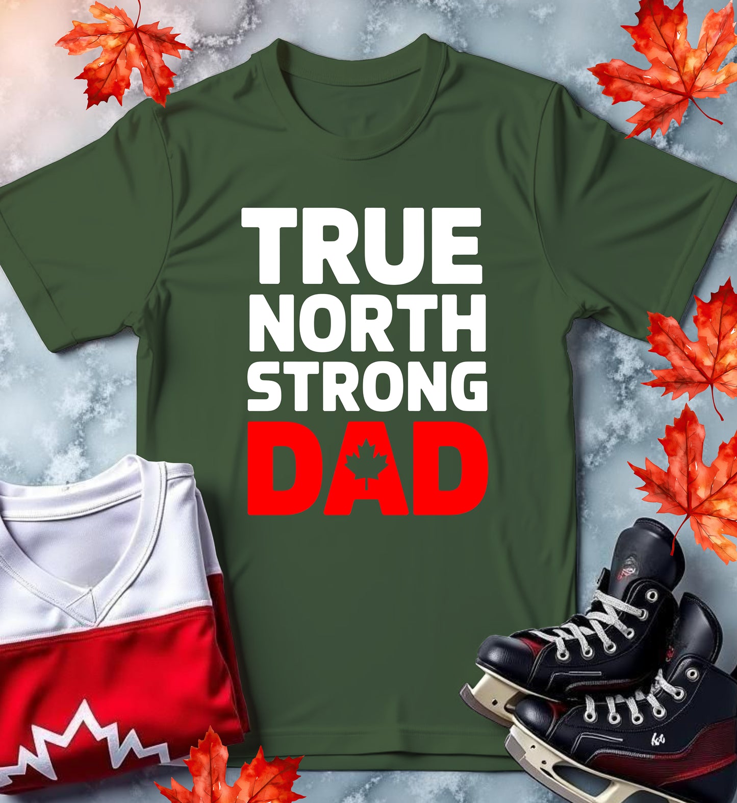 True North Strong Dad – Canadian Fatherhood Shirt