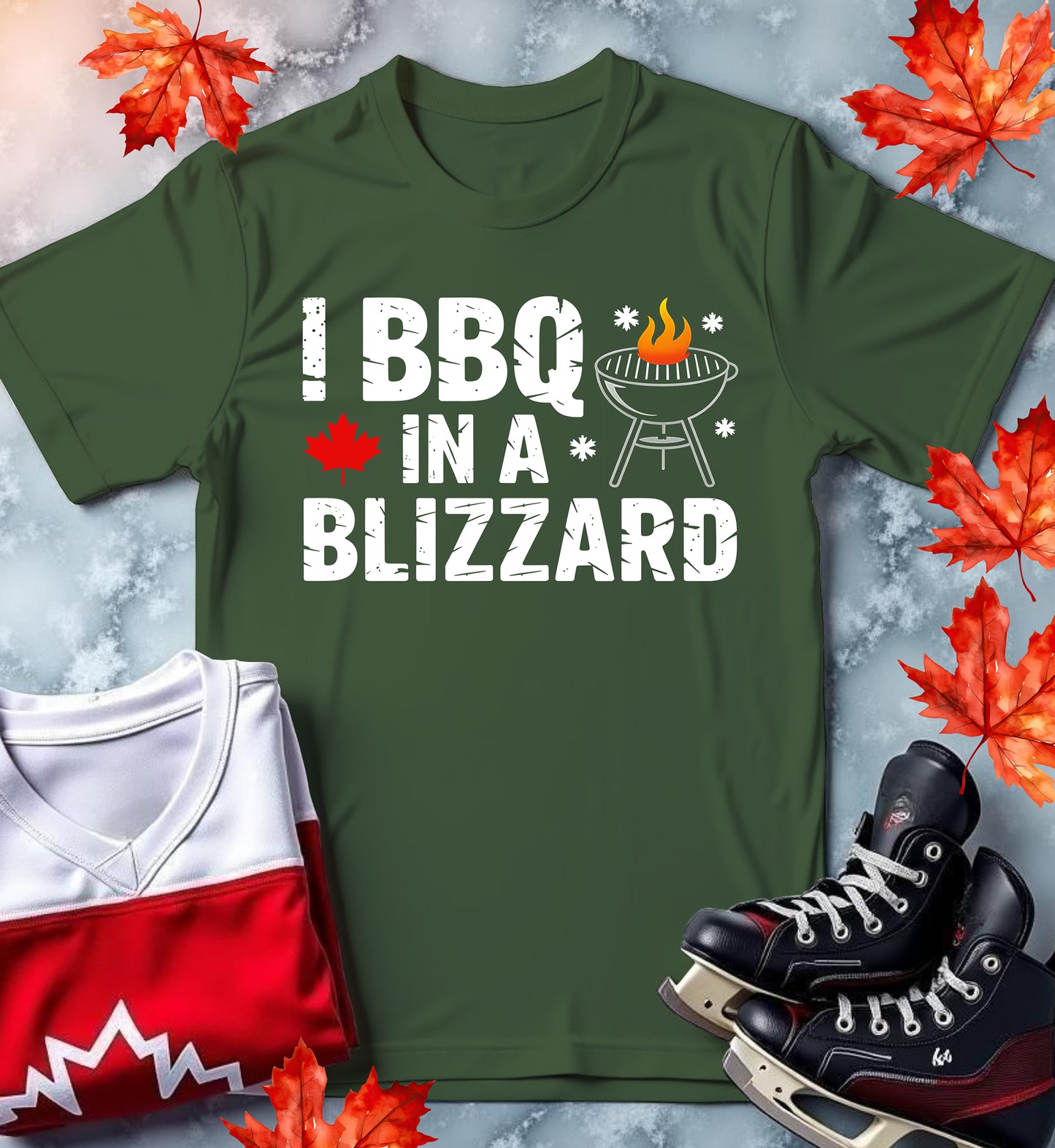 I BBQ in Blizzards – Funny Canadian Dad Shirt