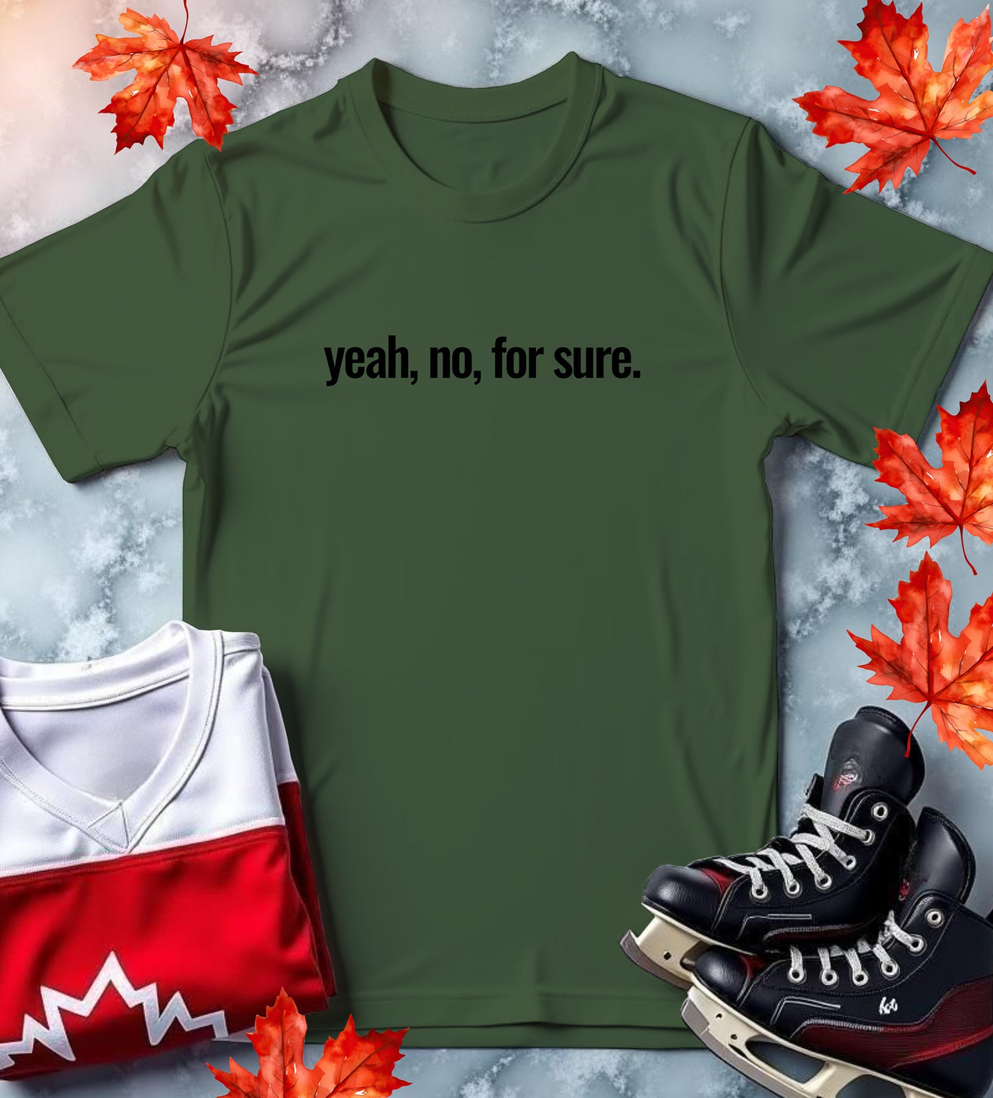 "Yeah, No, For Sure." Classic Canadianism T-Shirt