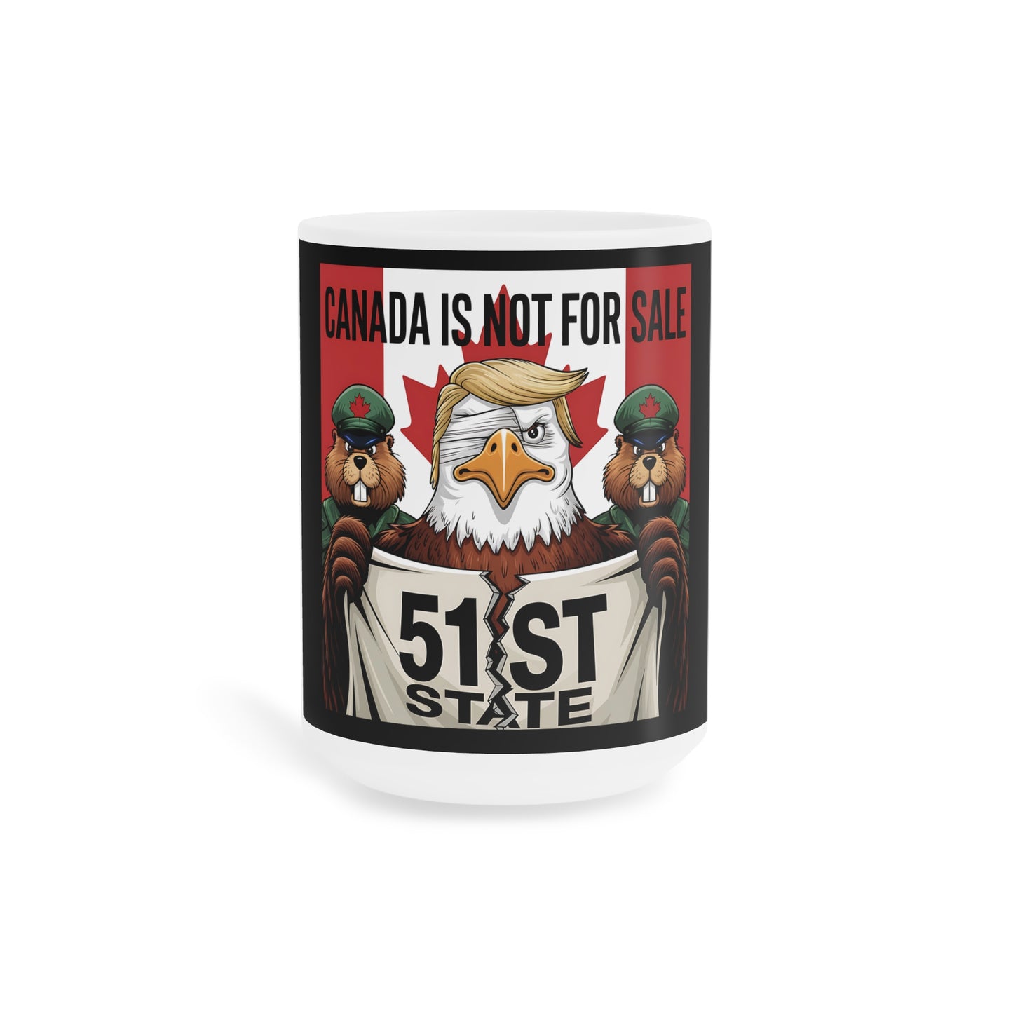 Canada is not for Sale Ceramic Mug - Unique Gift for Proud Canadians