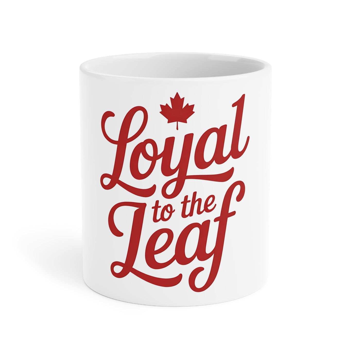 Loyal to the Leaf Ceramic Mug - Perfect Canada Day Gift
