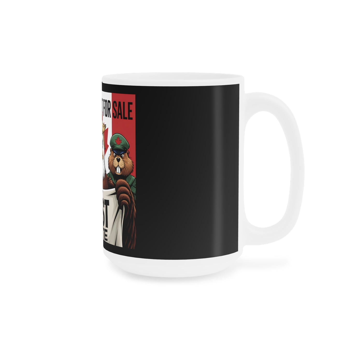Canada is not for Sale Ceramic Mug - Unique Gift for Proud Canadians
