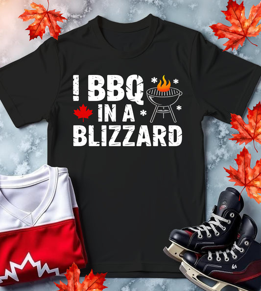 I BBQ in Blizzards – Funny Canadian Dad Shirt