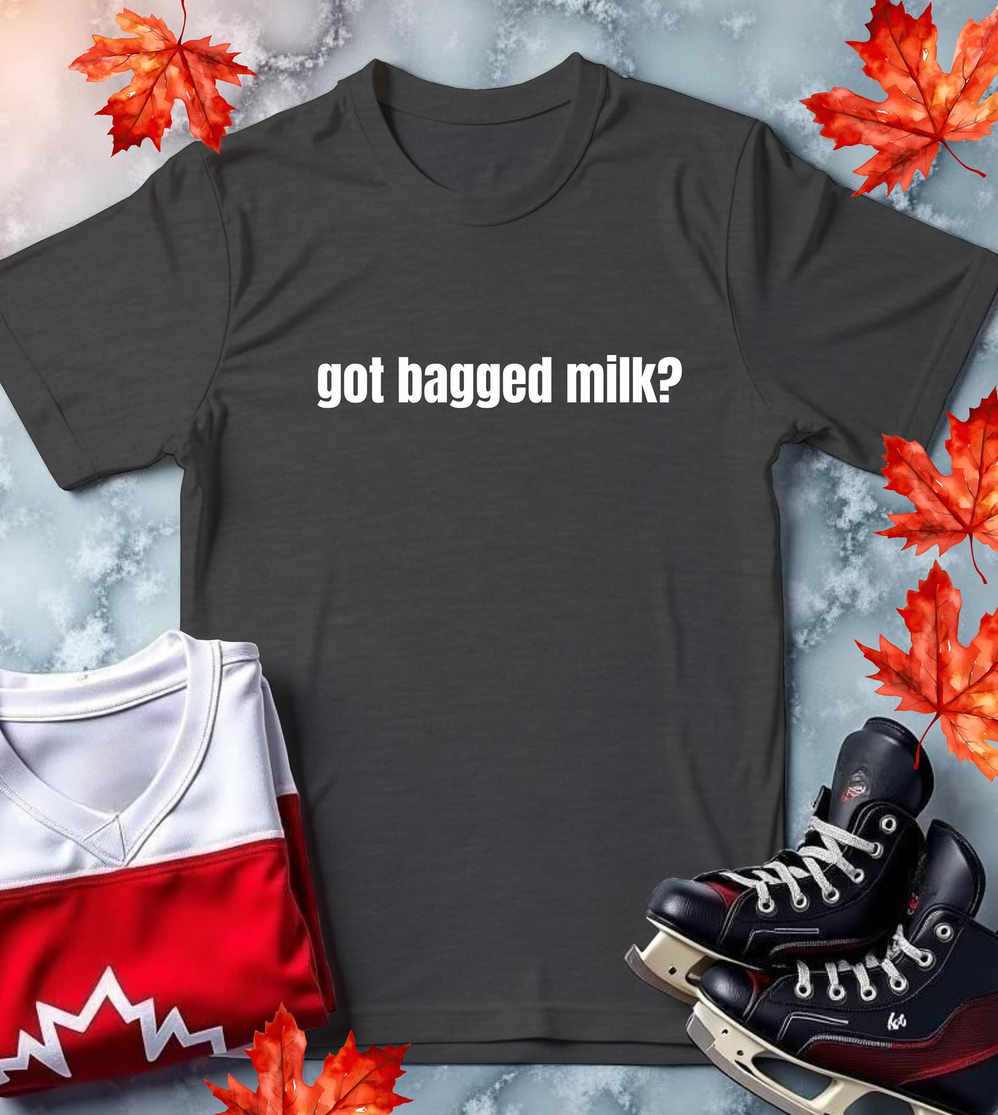 "Got Bagged Milk?" Canadian Culture Classic Tee