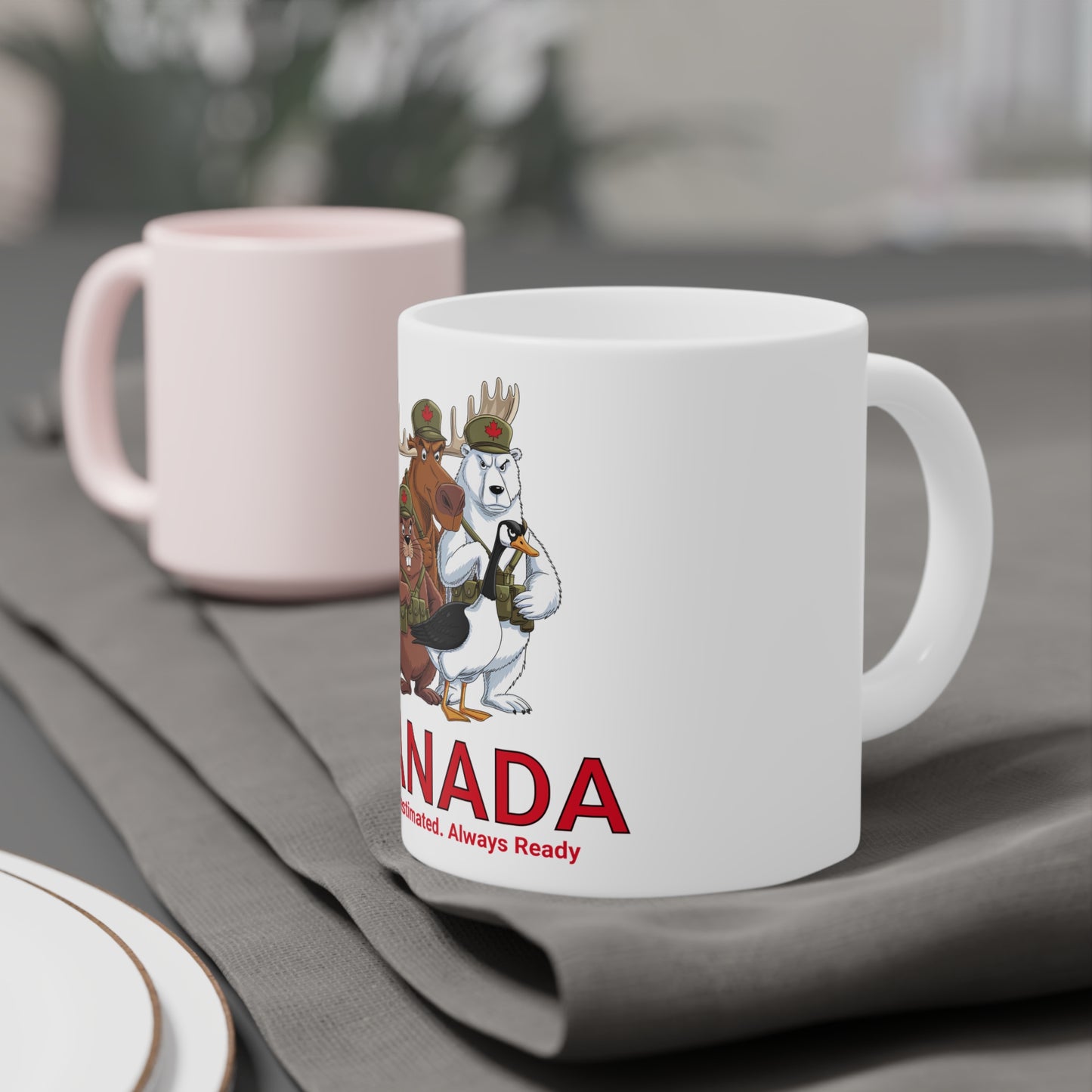 Canada-Themed Ceramic Mug - Underestimated. Always Ready - 15oz, 20oz