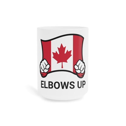 Elbows Up Canadian Ceramic Mug - 15oz/20oz